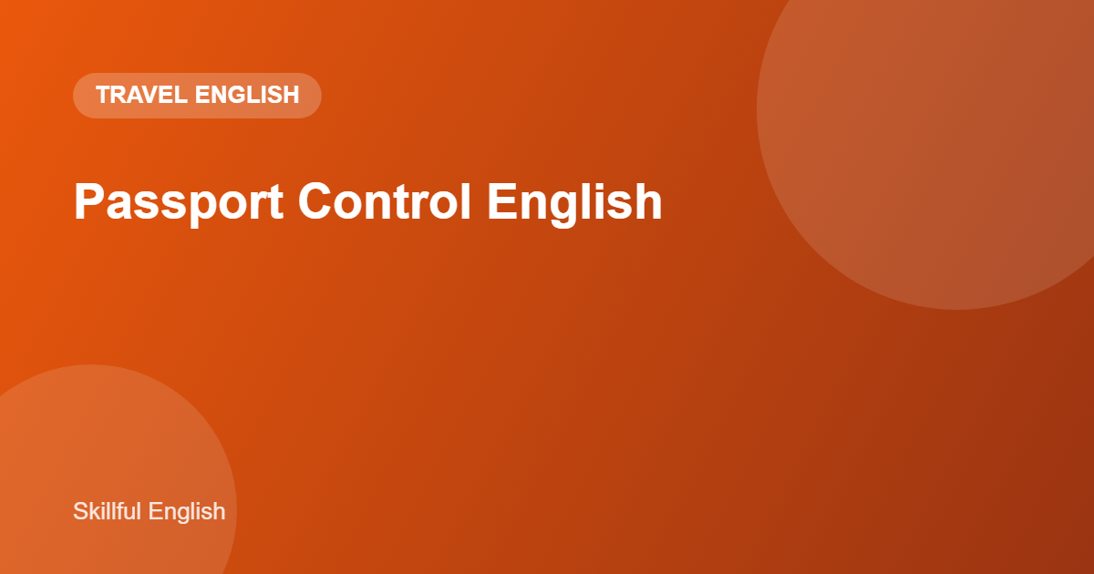 Passport Control English