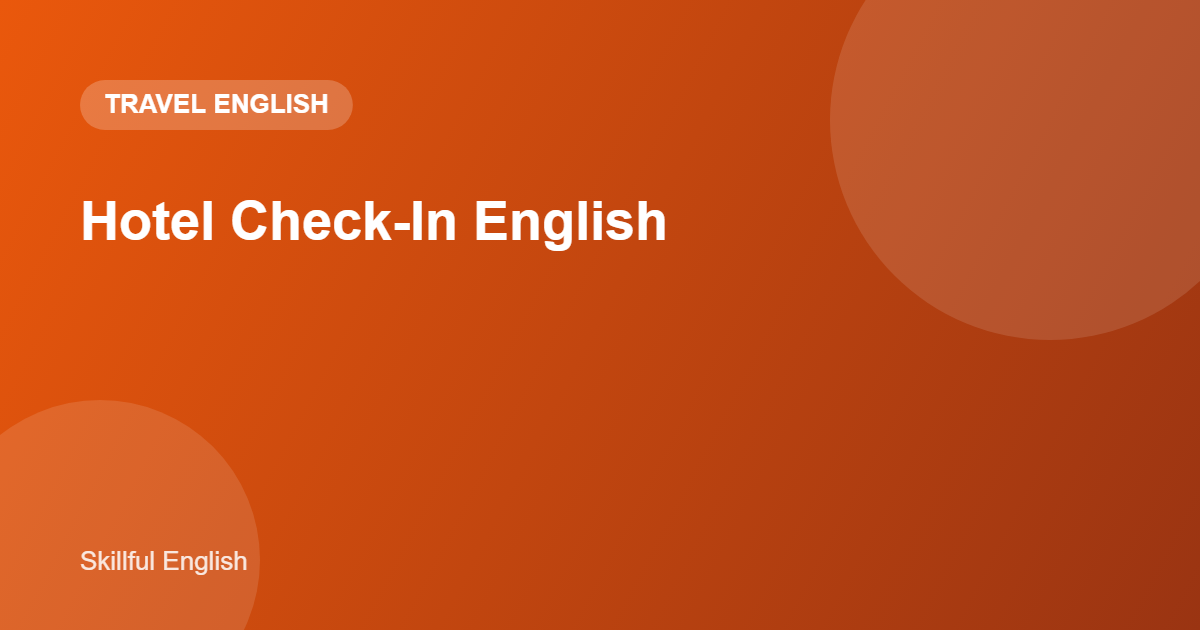 Hotel Check-In English